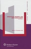 Intellectual Property Law and Human Rights