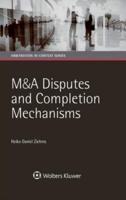 M&A Disputes and Completion Mechanisms
