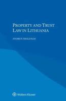 Property and Trust Law in Lithuania
