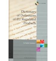 Dictionary of Definitions of EU Regulated Products