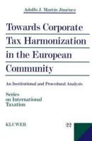 Towards Corporate Tax Harmonization in the European Community