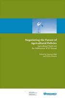 Negotiating the Future of Agricultural Policies