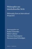 Philosophie Aus Interkultureller Sicht / Philosophy from an Intercultural Perspective