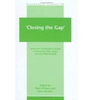 'Closing the Gap'