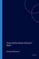 Yeats and the Drama of Sacred Space