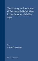 The History and Anatomy of Auctorial Self-Criticism in the European Middle Ages