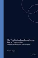 The Totalitarian Paradigm After the End of Communism