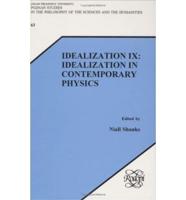 Idealization IX: Idealization in Contemporary Physics