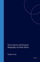 Free-Lancers and Literary Biography in South Africa