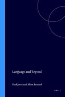 Language and Beyond / Le Langage Et Ses Au-Delà