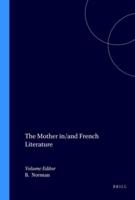 The Mother In/and French Literature