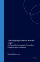 "Trading Magic for Fact," Fact for Magic