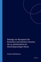 Beiträge Zur Rezeption Der Britischen Und Irischen Literatur Des 19. Jahrhunderts Im Deutschsprachigen Raum