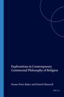 Explorations in Contemporary Continental Philosophy of Religion