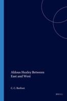 Aldous Huxley Between East and West