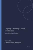 Language-Meaning-Social Construction Interdisciplinary Studies