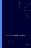 Goethe, Chaos, and Complexity