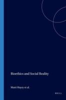 Bioethics and Social Reality