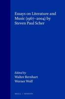 Essays on Literature and Music (1967-2004) by Steven Paul Scher