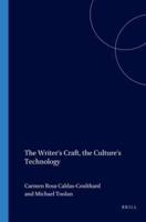 The Writer's Craft, the Culture's Technology