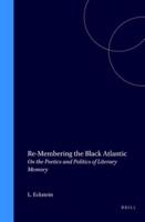 Re-Membering the Black Atlantic