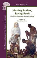 Healing Bodies, Saving Souls