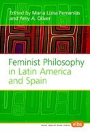 Feminist Philosophy in Latin America and Spain
