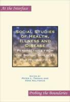 Social Studies of Health, Illness and Disease
