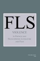 Violence in French and Francophone Literature and Film