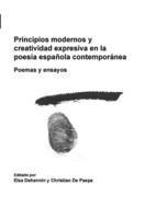 Principios Modernos Y Creatividad Expresiva En La Poesía Española Contemporánea