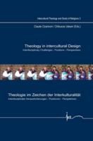 Theology in Intercultural Design / Theologie Im Zeichen Der Interkulturalität