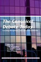 The Canonical Debate Today