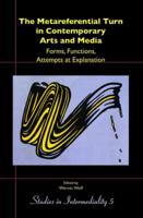 The Metareferential Turn in Contemporary Arts and Media