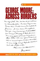 George Moore: Across Borders