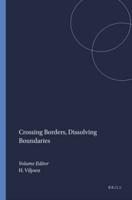 Crossing Borders, Dissolving Boundaries