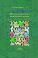 Derek Walcott, The Journeyman Years, Volume 1