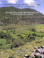 Geoarchaeology of the Landscapes of Classical Antiquity