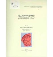 Tell Amarna (Syrie) I. La Période De Halaf
