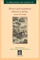 D'une Gaîté Ingénieuse. L'"Histoire De Gil Blas", Roman De Lesage