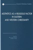 Aesthetics as a Religious Factor in Eastern and Western Christianity