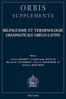 Bilinguisme Et Terminologie Grammaticale Gréco-Latine