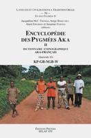 Encyclopédie Des Pygmées Aka II. Dictionnaire Ethnographique Aka-Français. Fasc. 10, KP-GB-NGB-W