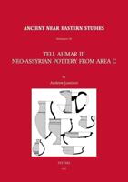 Tell Ahmar III. Neo-Assyrian Pottery from Area C