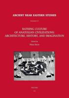 Bathing Culture of Anatolian Civilizations