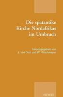 Die Spätantike Kirche Nordafrikas Im Umbruch