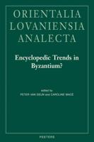 Encyclopedic Trends in Byzantium?