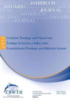 Feminist Theology and Visual Arts - Teología Feminista Y Bellas Artes - Feministische Theologie Und Bildende Künste