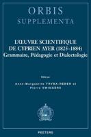 L'oeuvre Scientifique De Cyprien Ayer (1825-1884)