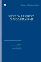 Studies on the Liturgies of the Christian East