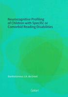 Neurocognitive Profiling of Children With Specific or Comorbid Reading Disabilities